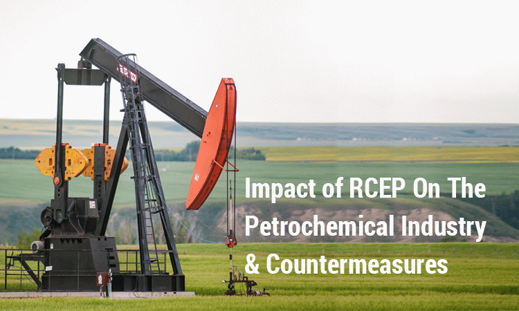 RCEP For The Petrochemical Industry