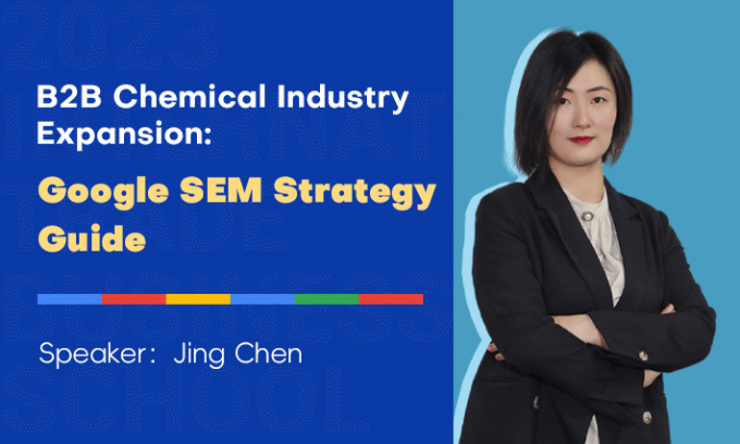 B2B Chemical Industry Expansion: Google SEM Strategy Guide