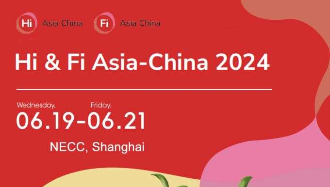 Hi & Fi Asia-China 2024: Where the World's Tastemakers Meet Hi & Fi Asia-China 2024: Where the World's Tastemakers Meet