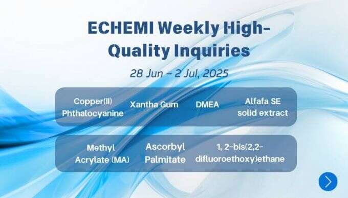 ECHEMI High Quality Inquiries (28 Jun- 2 Jul)