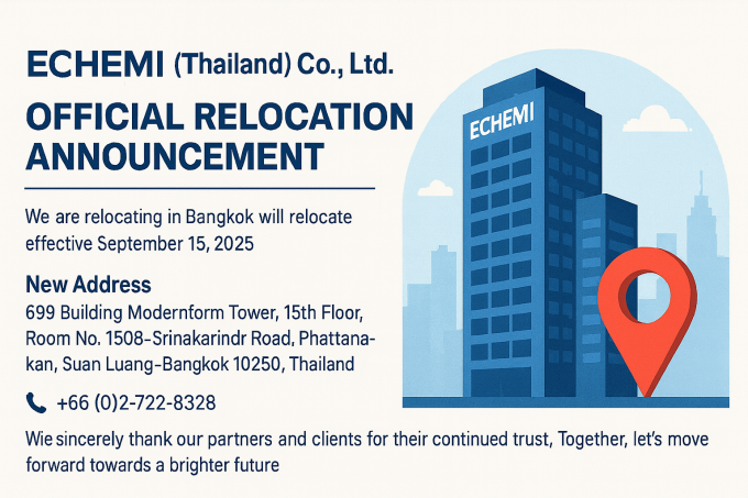 New Location, New Horizon: ECHEMI Thailand Branch Embarks on a New Chapter New Location, New Horizon: ECHEMI Thailand Branch Embarks on a New Chapter