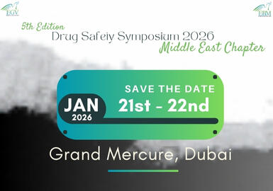 5th Edition Drug Safety Symposium 2026 – Middle East Chapter Set to Take Pharmacovigilance to a New Level